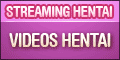 plein de videos hentai en streaming
